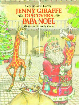 Carte Jenny Giraffe Discovers Papa Noel Cecilia Casrill Dartez