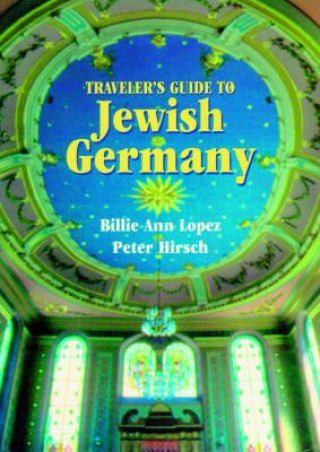 Carte Traveler's Guide to Jewish Germany Peter Hirsch