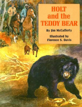 Könyv Holt and the Teddy Bear Jim McCafferty