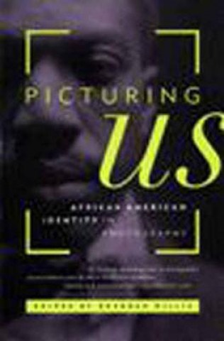 Knjiga Picturing Us Deborah Willis