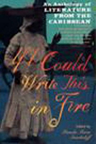 Carte If I Could Write This in Fire Pamela M. Smorkaloff