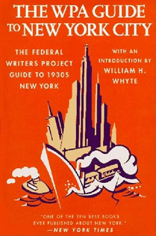 Libro The Wpa Guide to New York City: The Federal Writers' Project Guide to 1930's New York Federal Writers' Project