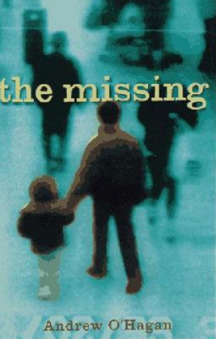 Könyv Missing Andrew O'Hagan
