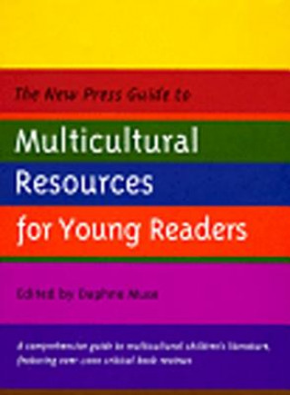 Kniha New Press Guide to Multicultural Resources for Young Readers Daphne Muse