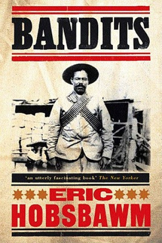 Kniha Bandits Eric J. Hobsbawm