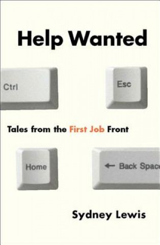 Książka HELP WANTED TALES FROM FIRST JOB FRONPB Sydney Lewis