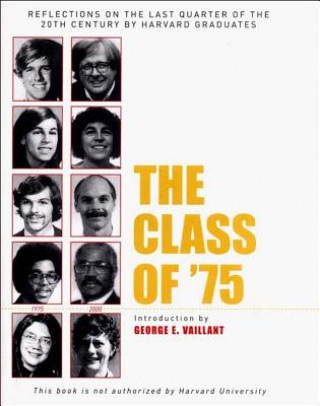 Kniha Class of '75 George E. Vaillant