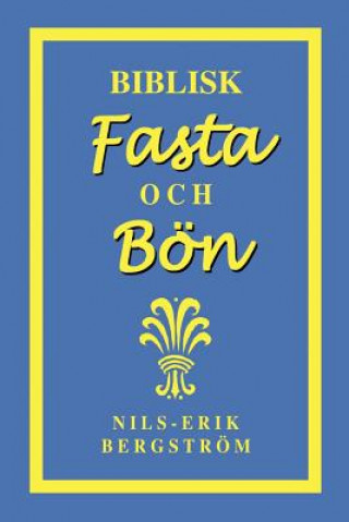 Buch Biblisk Fasta Och Bvn Nils-Erik Bergstrom