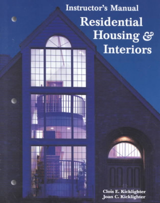 Βιβλίο Residential Housing & Interiors: Instructor's Manual Clois E. Kicklighter