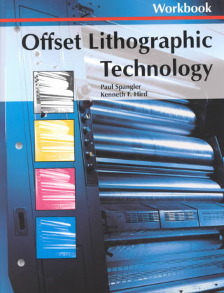 Könyv Offset Lithographic Technology Kenneth F. Hird