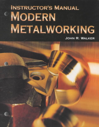Książka Modern Metalworking John R. Walker