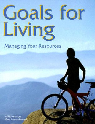 Buch Goals for Living: Managing Your Resources Nancy Wehlage