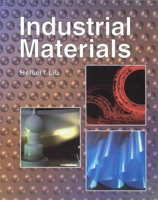 Kniha Industrial Materials Larry David Helsel