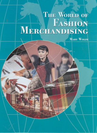 Książka The World of Fashion Merchandising Mary Gorgen Wolfe