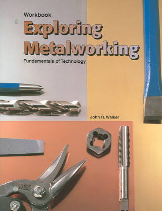 Boek Exploring Metalworking John R. Walker