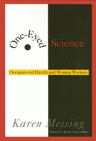 Buch One-Eyed Science Karen Messing