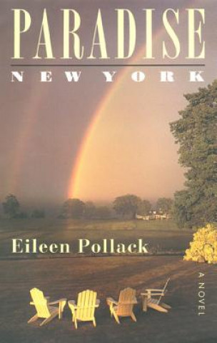 Buch Paradise, New York PB Eileen Pollack