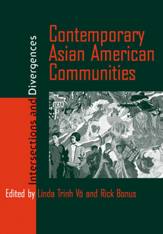 Książka Contemporary Asian American Communities: Intersections and Divergences Linda Trinh Vo