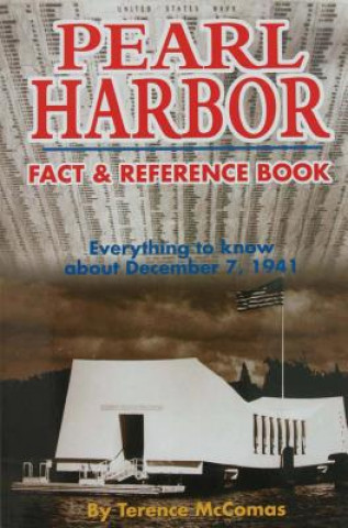 Könyv Pearl Harbor Fact & Reference Book: Everything to Know about December 7, 1941 Terence McComas