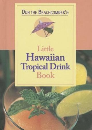 Carte Don the Beachcomber's Little Hawaii Tropical Drinks Cookbook 