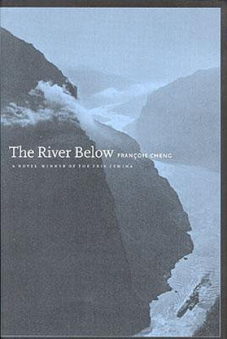 Livre The River Below Francois Cheng