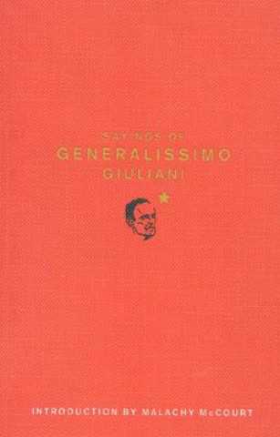 Könyv Sayings of Generalissimo Guiliani Kevin McAuliffe