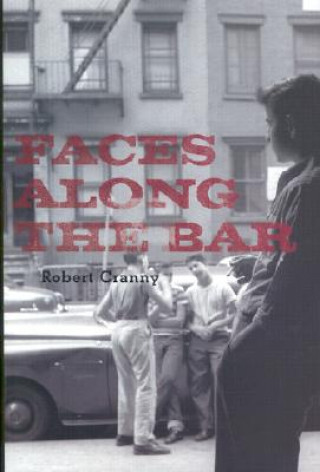 Könyv Faces Along the Bar Robert Cranny