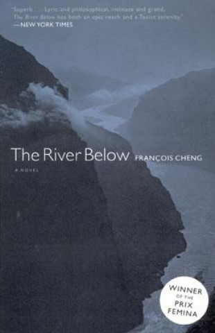 Libro The River Below Francois Cheng