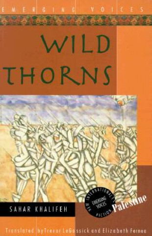 Kniha Wild Thorns Sahar Khalifeh