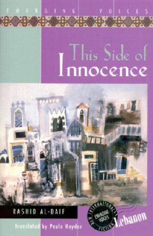 Kniha This Side of Innocence Rashid Al-Daif