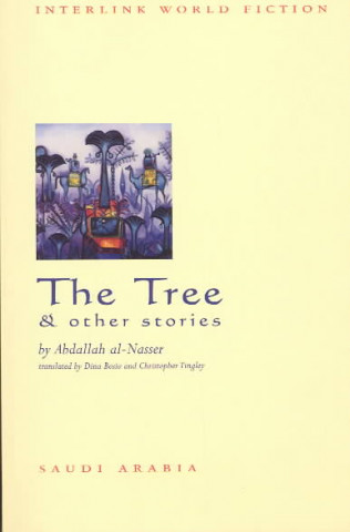 Kniha The Tree and Other Stories Abdallah Al-Nasser