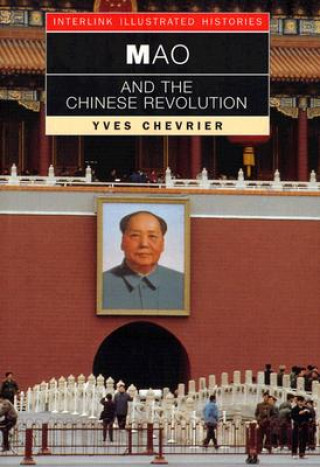 Książka Mao and the Chinese Revolution Yves Chevrier