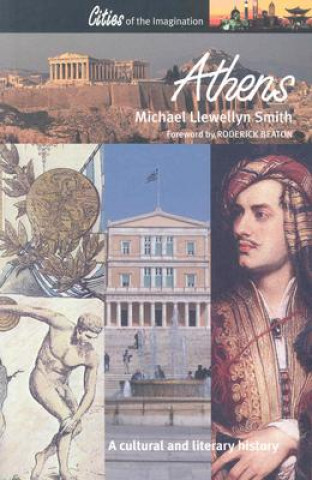 Carte Athens: A Cultural and Literary History Michael Llewellyn Smith