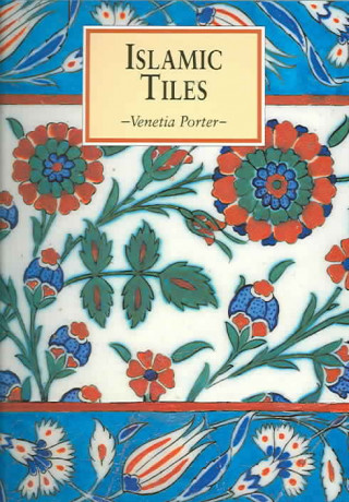 Kniha Islamic Tiles Venetia Porter