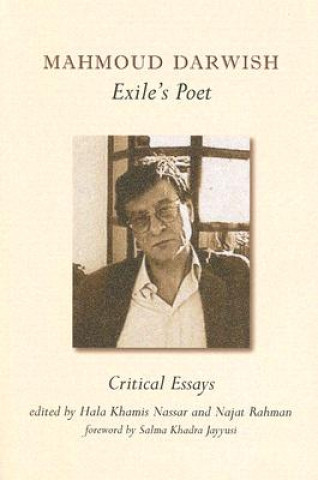 Książka Mahmoud Darwish, Exile's Poet: Critical Essays Salma Khadra Jayyusi