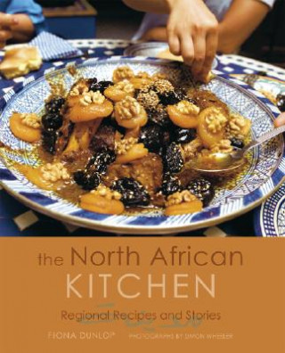 Carte The North African Kitchen: Regional Recipes and Stories Fiona Dunlop