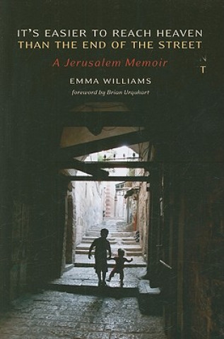Könyv It's Easier to Reach Heaven Than the End of the Street: A Jerusalem Memoir Emma Williams