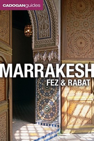 Kniha Cadogan Guides Marrakesh, Fez & Rabat Barnaby Rogerson