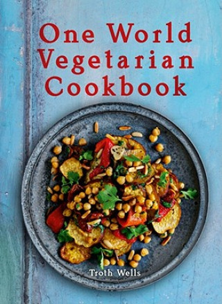 Könyv One World Vegetarian Cookbook Troth Wells