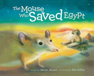 Kniha The Mouse Who Saved Egypt Karim Alrawi