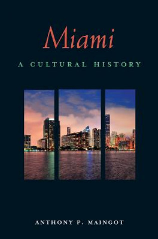 Buch Miami Anthony P. Maingot