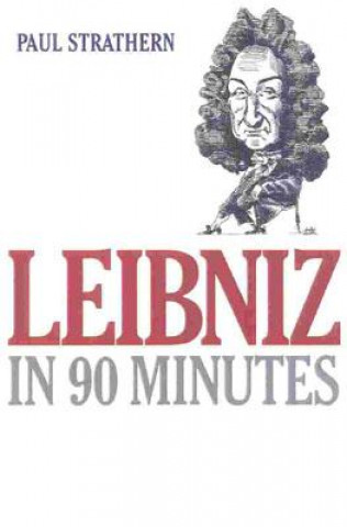Kniha Leibniz in 90 Minutes Paul Strathern