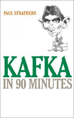 Carte Kafka in 90 Minutes Paul Strathern