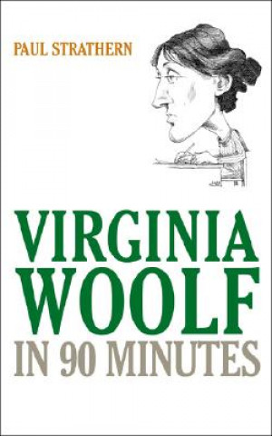 Carte Virginia Woolf in 90 Minutes Paul Strathern