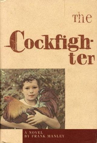 Kniha Cockfighter Frank Manley