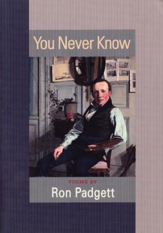 Carte You Never Know Ron Padgett