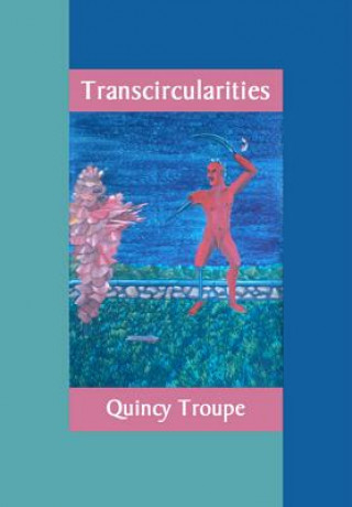 Kniha Transcircularities Quincy Troupe