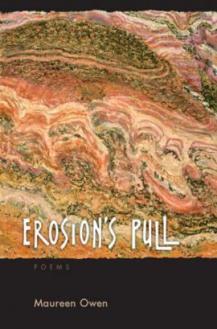 Buch Erosion's Pull Maureen Owen