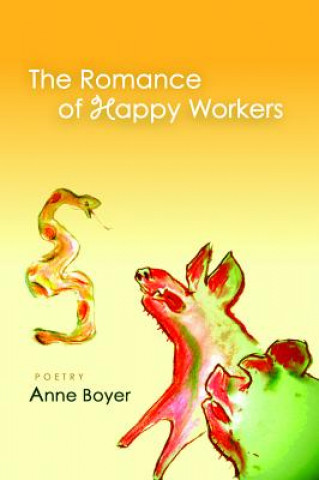 Kniha Romance of Happy Workers Anne Boyer