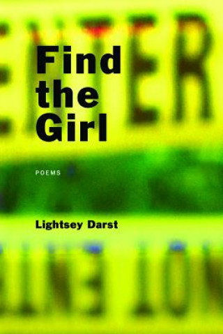 Kniha Find the Girl Lightsey Darst